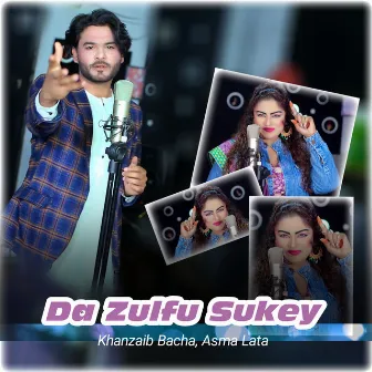 Da Zulfu Sukey by Asma Lata