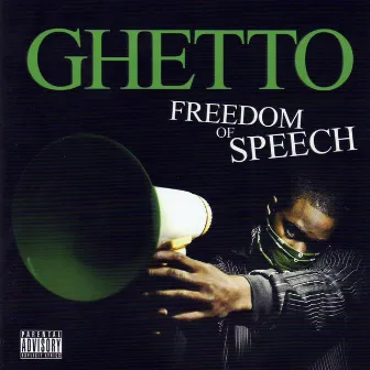 Freedom of Speech by Ghetto