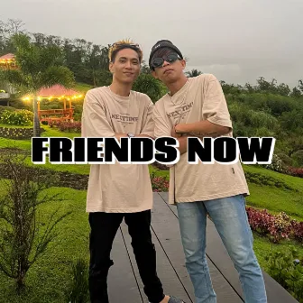 Friends Now by RIEL PANGKEY