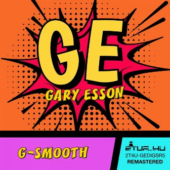 G-Smooth by Gary Esson