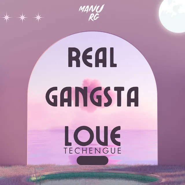 Real Gangsta Love (Techengue)