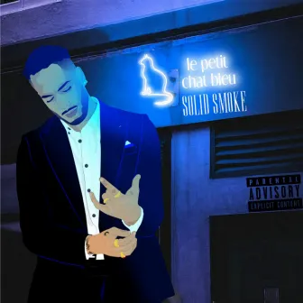 Le Petit Chat Bleu by Solid Smoke