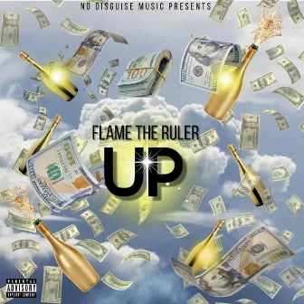 UP by Flame The Ruler