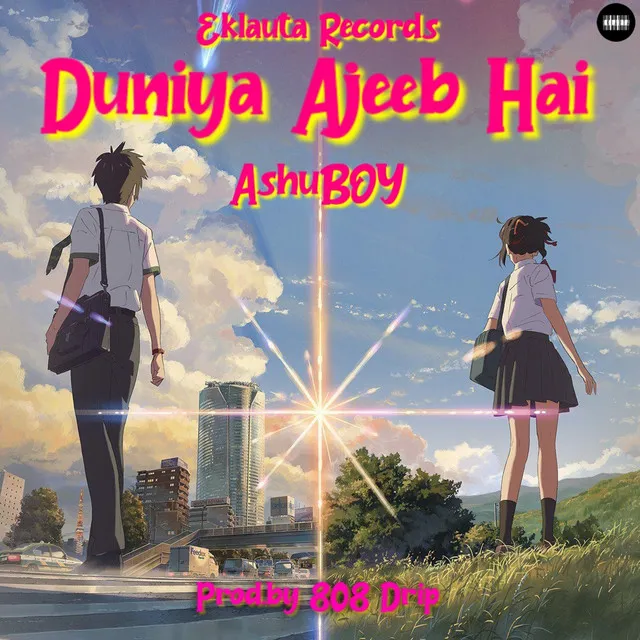 Duniya Ajeeb Hai