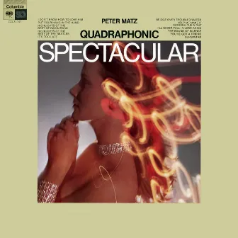 Quadraphonic Spectacular by Peter Matz