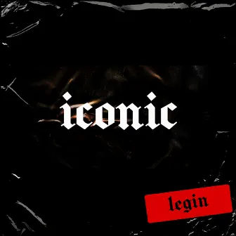 Iconic by Legin