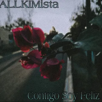 Contigo Soy Feliz by ALLKI Mista