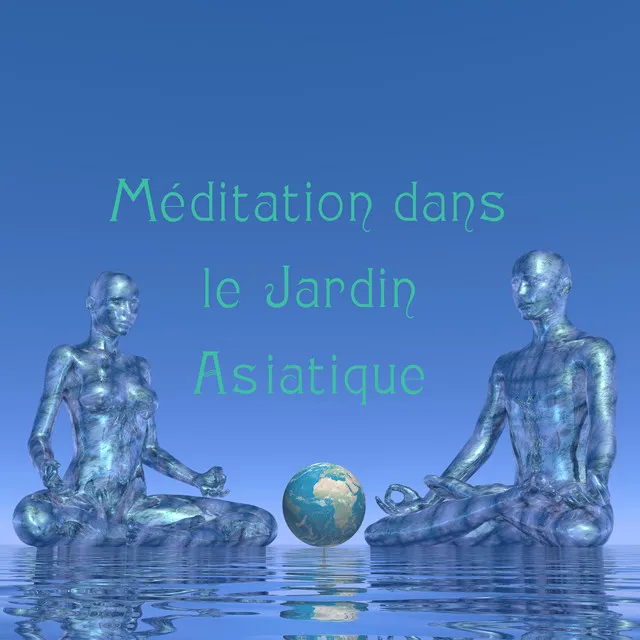 Méditation dans le Jardin Asiatique - Thérapie pour la relaxation, guérison spirituelle, énergie pure, méditation pour votre âme, coeur ouvert