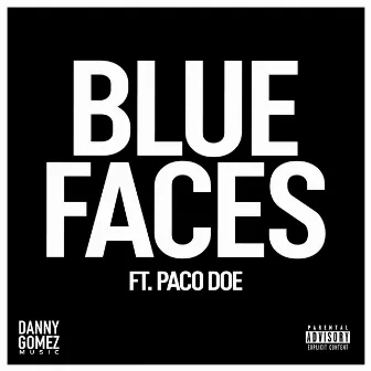 Blue Faces by Danny Gomez