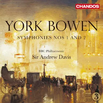 Bowen: Symphonies Nos. 1 & 2 by York Bowen