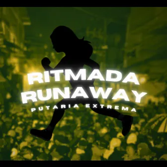 RITMADA RUNAWAY by Junkye