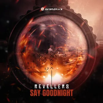 Say Goodnight by Revellers