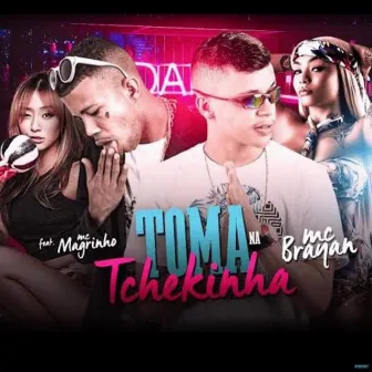 Toma na Tchekinha by Mc Brayan