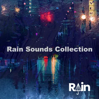 Rain Sounds Collection by Rain