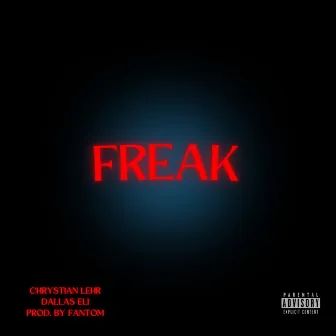 FREAK by Dallas Eli