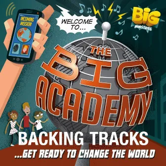 Welcome to the Big Academy (Backing Track) by Big Ministries