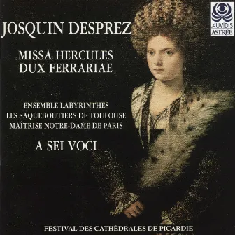 Des Prez: Missa Hercules Dux Ferrariae by Bernard Fabre-Garrus