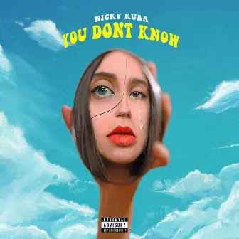 You Don't Know by Nicky Kuba