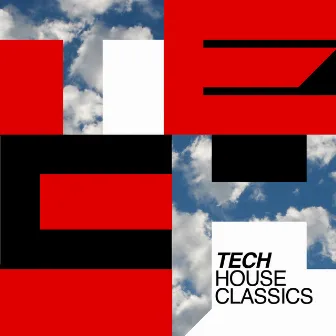 Tech House Classics by Ibiza Tech House Classics