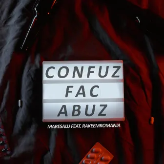 Confuz fac abuz by Maresalu