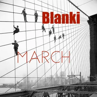 March by Blanki