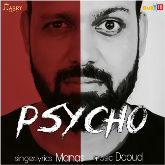 Psycho by Manas