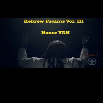 Hebrew Psalms Vol. III: Honor YAH by I.M. YisraEL