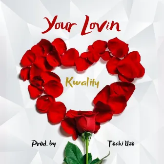 Your Lovin' by Kwality