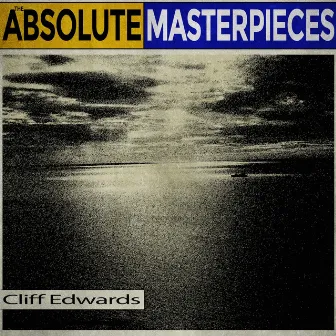 The Absolute Masterpieces by Cliff Edwards