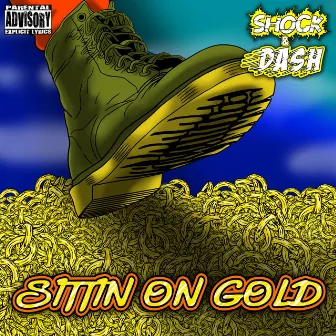 Sitting on Gold by Shock & Dash