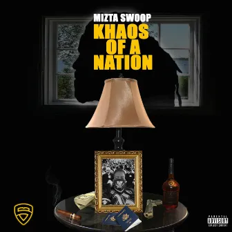 Khaos of a Nation by Mizta Swoop