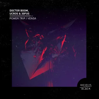 Power Trip / Venga by Doctor Boom