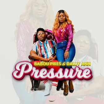 Pressure by Dally Ann