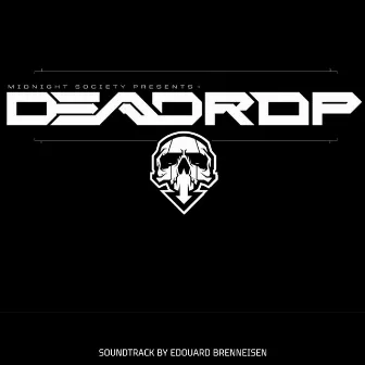 DEADROP (Original Video Game Soundtrack) by Edouard Brenneisen