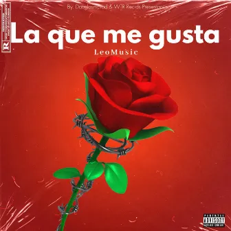 La Que Me Gusta by LeoMusic