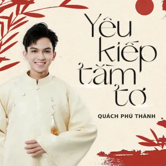 Yêu Kiếp Tằm Tơ by Quách Phú Thành