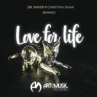 Love For Life (Leonail, Jesse James, Felix Schorn, Magnus Foss Remixes) by Dr. Shiver