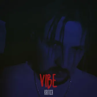 Vibe by Kritica