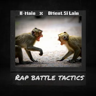 Rap Battle Tactics by DMent Si Lain