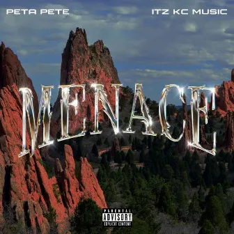 Menace by Peta Pete