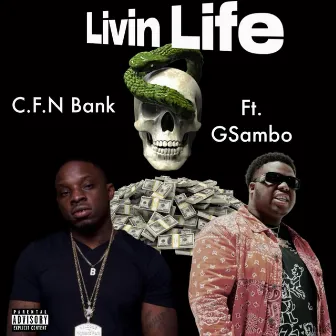 Livin Life by Cfn Bank