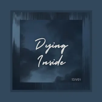 Dying Inside by ReyNath