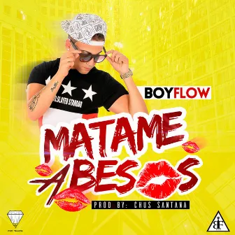 Mátame a Besos by BoyFlow