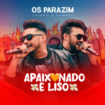 Apaixonado e Liso by Os Parazim