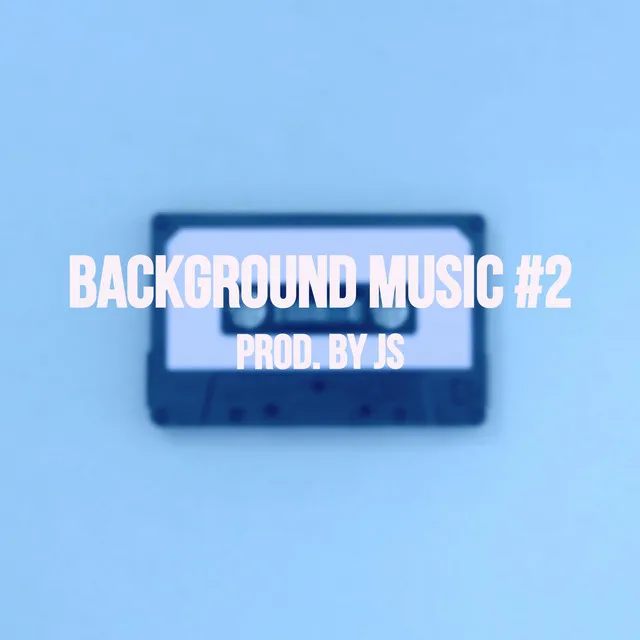 Background Music Vol. 2