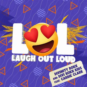 LOL LAUGH OUT LOUD by Divi Roxx Kids