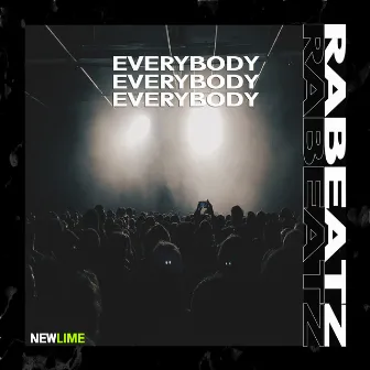 Everybody by RABEATZ