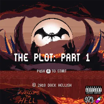 The Plot, Pt. 1 by Dock Hellish