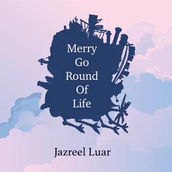 Merry Go Round Of Life (From 