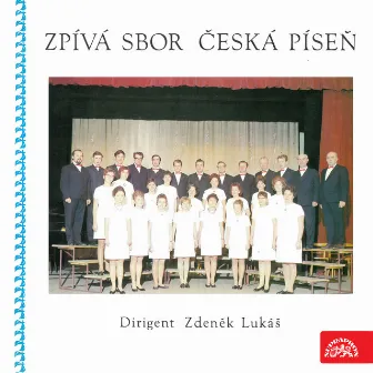 Zpívá Sbor Česká píseň by Zdeněk Lukáš